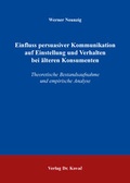 Cover: Einfluss persuasiver Kommunikation auf Einstellung und Verhalten bei &auml;lteren Konsumenten - Kovac, Dr. Verlag