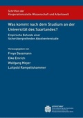 Cover: Was kommt nach dem Studium an der Universit&auml;t des Saarlandes? - universaar - Universit&auml;tsverlag des Saarlandes