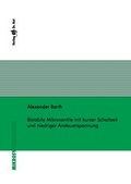 Cover: Bistabile Mikroventile mit kurzer Schaltzeit und niedriger Ansteuerspannung - Dr. Hut