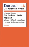 Cover: Die Freiheit, die sie meinten - Murmann