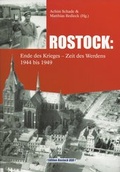 Cover: ROSTOCK: Ende des Krieges - Zeit des Werdens 1944 bis 1949 - Redieck & Schade GbR