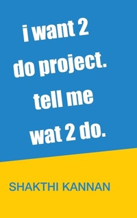 Abbildung von: i want 2 do project. tell me wat 2 do. - Pothi.com