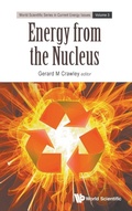 Cover: Energy From The Nucleus: The Science And Engineering Of Fission And Fusion - World Scientific Publishing Co Pte Ltd