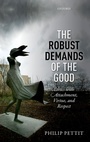 Cover: Robust Demands of the Good: Ethics with Attachment, Virtue, and Respect - Oxford University Press, USA