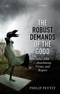 Cover: Robust Demands of the Good: Ethics with Attachment, Virtue, and Respect - Oxford University Press, USA