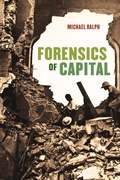 Cover: Forensics of Capital - University of Chicago Press