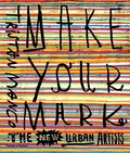 Cover: Make Your Mark - Thames & Hudson Ltd
