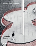 Cover: Unspoken Spaces - Thames & Hudson Ltd
