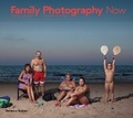 Cover: Family Photography Now - Thames & Hudson Ltd