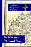 Cover: The Writings of Richard Beard - Historical Foundation Cpc & Cpca