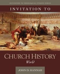 Cover: Invitation to Church History - World - Kregel Publications,U.S.