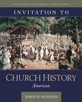 Cover: Invitation to Church History - American - Kregel Publications,U.S.