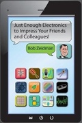 Cover: Just Enough Electronics to Impress Your Friends and Colleagues - Swiss Creek Publications