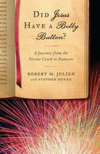 Enlarge image Cover: Did Jesus Have a Belly Button? - Robert Julien MD PC