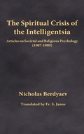 Cover: The Spiritual Crisis of the Intelligentsia - Frsj Publications