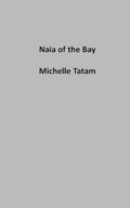 Cover: Naia of the Bay - Solitary Cat Books