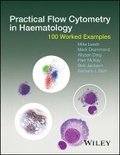 Cover: Practical Flow Cytometry in Haematology - 100 Worked Examples - Wiley