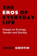 Cover: The Eros of Everyday Life - Open Road Media