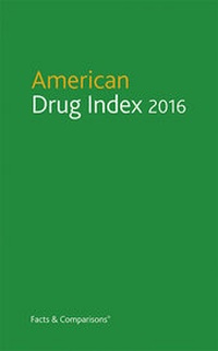 Abbildung von: American Drug Index 2016 - Facts & Comparisons,U.S.