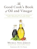 Cover: The Good Cook's Book of Oil and Vinegar - Skyhorse Publishing