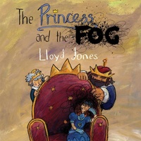 Enlarge image Cover: The Princess and the Fog - Jessica Kingsley Publishers