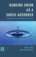 Cover: Banking Union as a Shock Absorber - Center for European Policy Studies