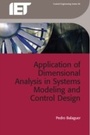 Cover: Application of Dimensional Analysis in Systems Modeling and Control Design - Institution of Engineering and Technology