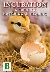 Abbildung von: Incubation a Guide to Hatching and Rearing - Broad Leys Publications Limited