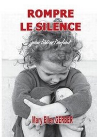 Abbildung von: Rompre Le Silence Pour Liberer L'Enfant - Books on Demand