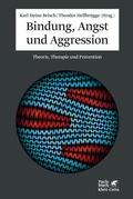 Cover: Bindung, Angst und Aggression - Klett-Cotta