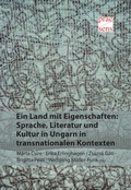 Cover: Ein Land mit Eigenschaften: Sprache, Literatur und Kultur in Ungarn in transnationalen Kontexten - Praesens Verlag