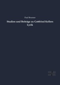 Cover: Studien und Beitraege zu Gottfried Kellers Lyrik - Vero Verlag