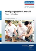 Cover: Fertigungstechnik Metall - F&uuml;gen - Schrauben - Christiani, Paul