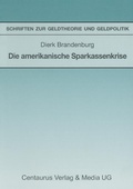 Cover: Die amerikanische Sparkassenkrise - Centaurus