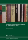 Cover: Rezeption Osterreichischer Literatur in Rumanien 1945 1989 - Frank & Timme GmbH