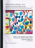 Cover: Dokumentationen zur wechselseitigen Bildung / Dirk (1;4) erobert seine Welt und ich schau zu - Anne Fischer Verlag