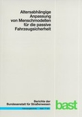 Cover: Alterabh&auml;ngige Anpassung von Menschmodellen f&uuml;r die passive Fahrzeugsicherheit - Fachverlag NW in Carl Ed. Sch&uuml;nemann KG