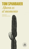 Cover: Ahora es el momento - LITERATURA RANDOM HOUSE