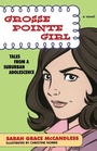 Cover: Grosse Pointe Girl - Simon & Schuster