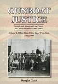 Cover: Gunboat Justice Volume 1 - Earnshaw Books