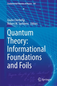 Enlarge image Cover: Quantum Theory: Informational Foundations and Foils - Springer