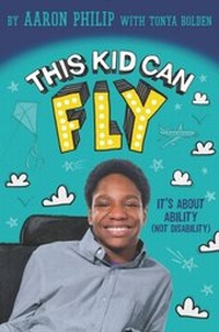Abbildung von: This Kid Can Fly: It's About Ability (NOT Disability) - Clarion Books