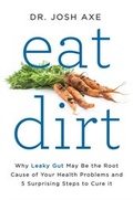 Cover: Eat Dirt - HarperCollins