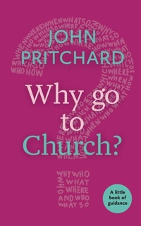 Enlarge image Cover: Why Go to Church? - SPCK Publishing