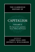 Cover: The Cambridge History of Capitalism: Volume 2, The Spread of Capitalism: From 1848 to the Present - Cambridge University Press