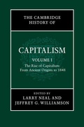 Cover: The Cambridge History of Capitalism: Volume 1, The Rise of Capitalism: From Ancient Origins to 1848 - Cambridge University Press