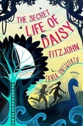 Cover: The Secret Life of Daisy Fitzjohn - Orion Children's Books