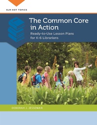 Abbildung von: The Common Core in Action - Libraries Unlimited