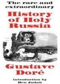 Cover: The Rare and Extraordinary History of Holy Russia - Pallas Athene Arts