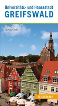 Cover: Reisef&uuml;hrer Universit&auml;ts- und Hansestadt Greifswald - Hinstorff